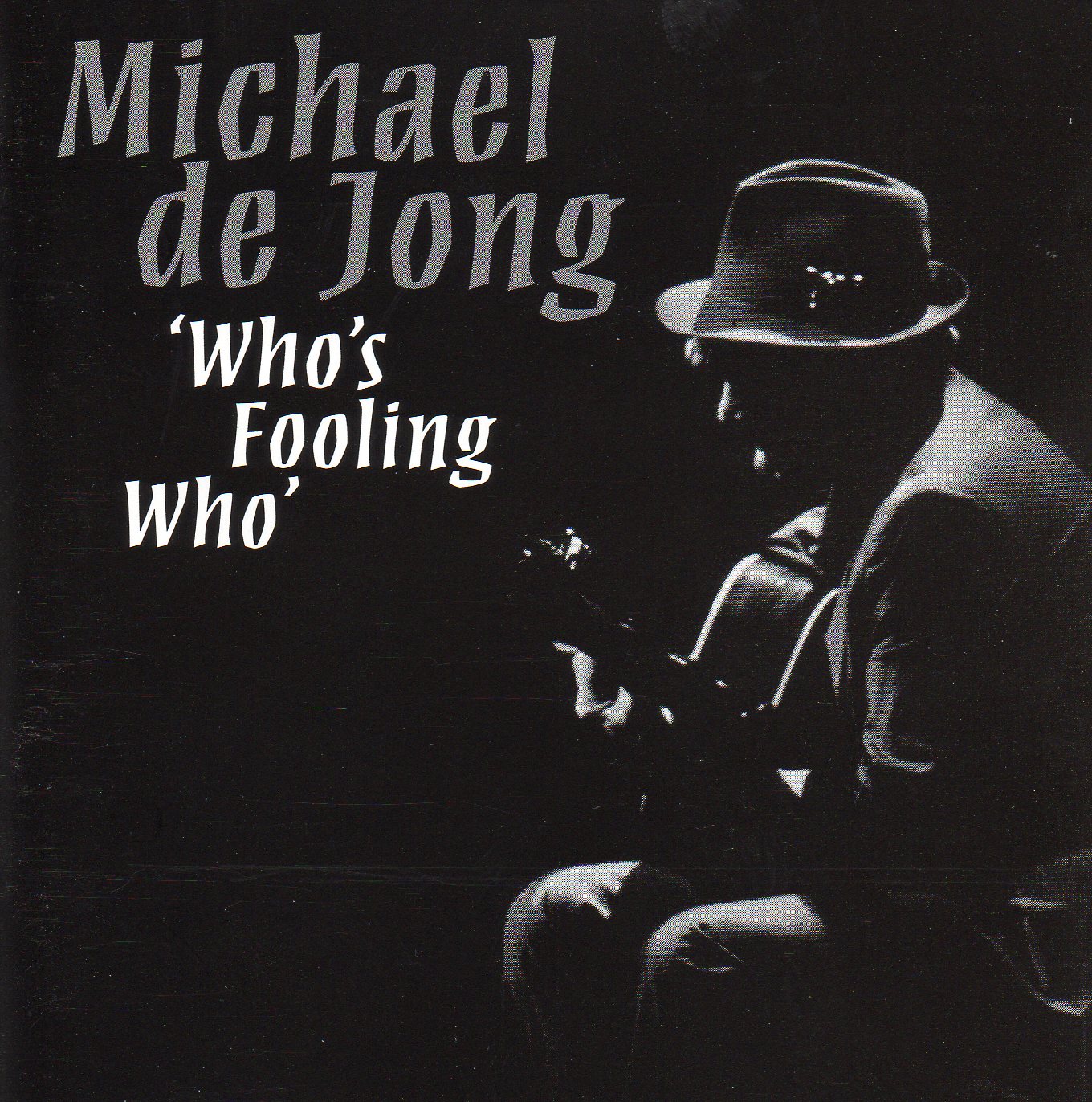 michael-de-jong-who-s-fooling-who-reviews