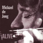 05Michael De Jong –Alive