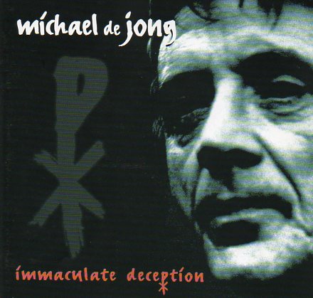 07Michael De Jong -Immaculate Deception