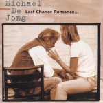 Michael De Jong -Last Chance Romance