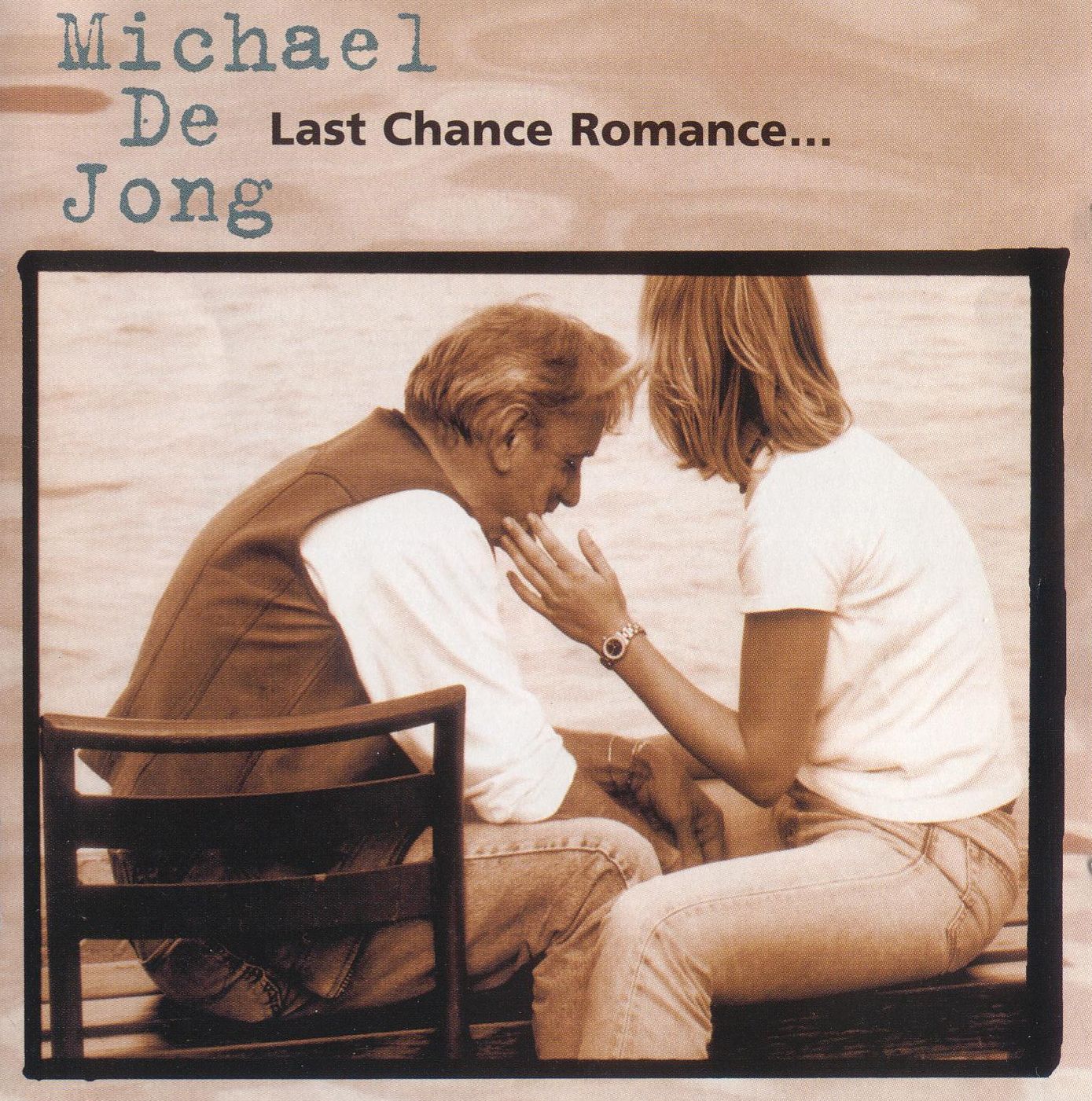 Michael De Jong -Last Chance Romance