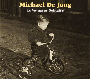 Michael De Jong -Le Voyageur Solitaire
